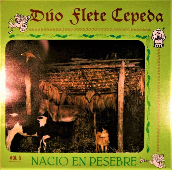 baixar álbum Dúo Flete Cepeda - Nacio En Pesebre Vol 5