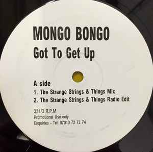 Mongo Bongo-Got To Get Up UK, 2001) vente |