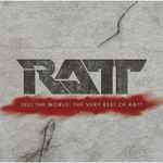 Cover of Tell The World: The Very Best Of Ratt, 2007-08-07, File