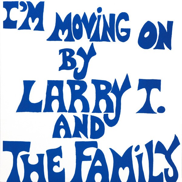 Larry T. And The Family – I'm Moving On (1980, Vinyl) - Discogs