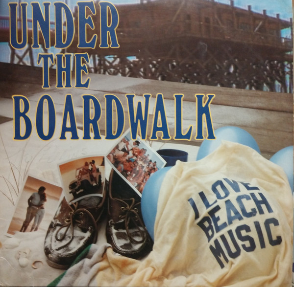Various Under The Boardwalk Releases Discogs