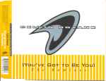 Cover of You've Got To Be You (The Remixes), 1996, CD