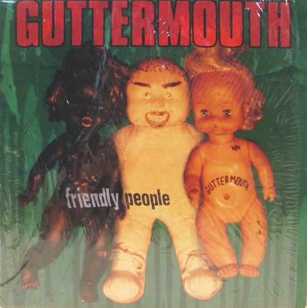 Guttermouth – Friendly People (1994, Vinyl) - Discogs