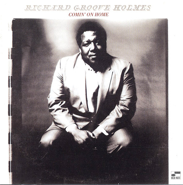 Richard Groove Holmes* – Comin’ On Home (CD)