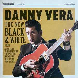 The New Black And White PT. III - Danny Vera