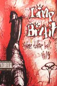 Limp Bizkit – Three Dollar Bill, Yall$ (1997, Cassette) - Discogs