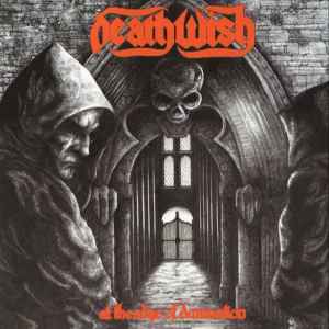 Deathwish / Original Sin – At The Edge Of Damnation / Sin Will
