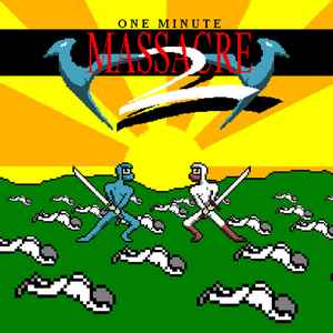 Various - One Minute Massacre Volume 2 album cover
