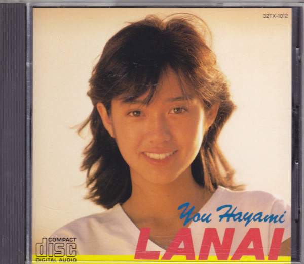 You Hayami = 早見優 – Lanai = ラナイ (1995, CD) - Discogs