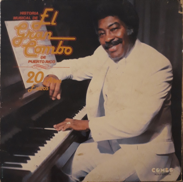 lataa albumi El Gran Combo - Historia Musica De El Gran Combo De Puerto Rico