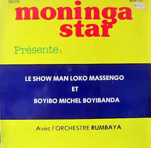 Loko Massengo - Moninga Star Présente: Le Show Man Loko Massengo Et Boyibo Michel Boyibanda album cover