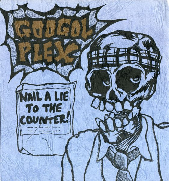 Googol Plex – Nail A Lie To The Counter! (1987, Vinyl) - Discogs