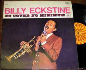 Billy Eckstine - No Cover, No Minimum album cover