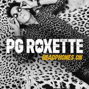 PG Roxette - Headphones On album cover