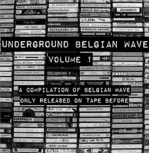 Underground Belgian Wave Volume 1 - Various