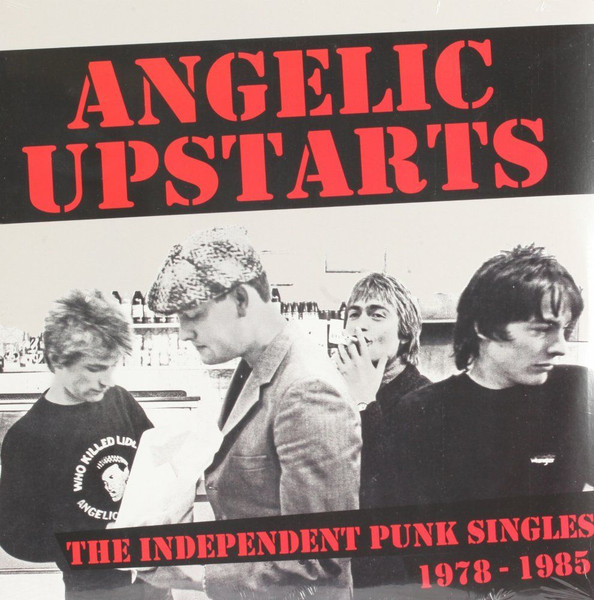 ANGELIC UPSTARTS エンジェリックアップスターツ / INDEPENDENT PUNK SINGLES COLLECTION U.K.CD