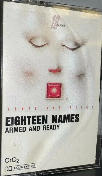 18 Names – Armed And Ready (1986, Vinyl) - Discogs