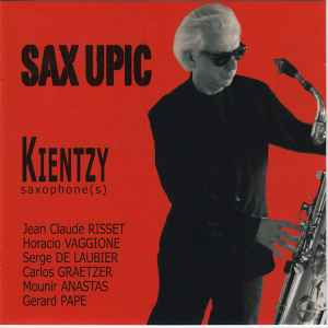 Daniel Kientzy - Sax UPIC album cover