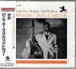 Ron Carter With Eric Dolphy, Mal Waldron - Where? | Releases | Discogs