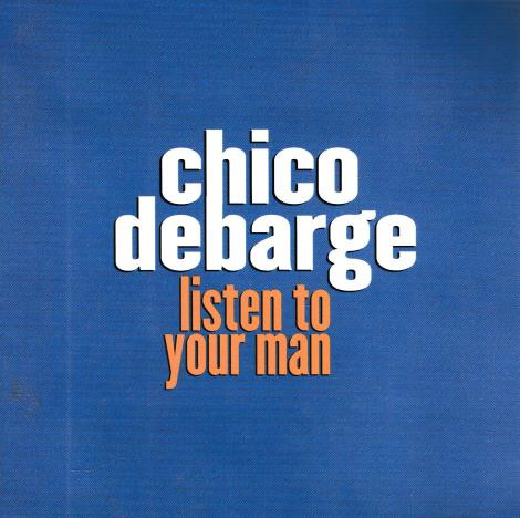 Chico DeBarge Featuring Joe – Listen To Your Man (2000, Vinyl