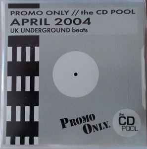 Various - Promo Only UK Underground Beats: April 2004 album cover