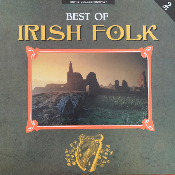 The Best Of Irish Folk 1990 Vinyl Discogs