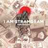 I Am Stramgram - Tentacles