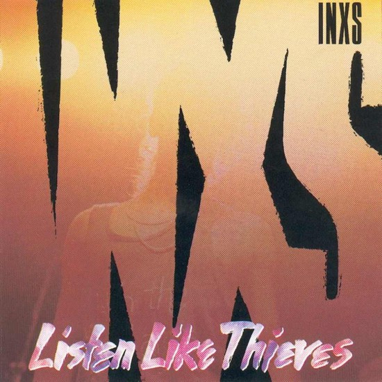 Обложка конверта виниловой пластинки INXS - Listen Like Thieves