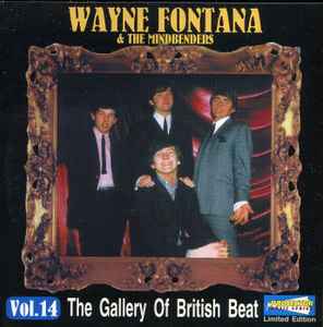 Wayne Fontana & The Mindbenders - The Very Best Of (The Gallery Of British Beat Vol.14) album cover