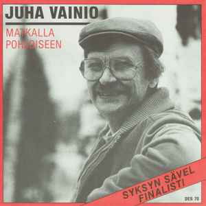 Juha Vainio - Matkalla Pohjoiseen album cover
