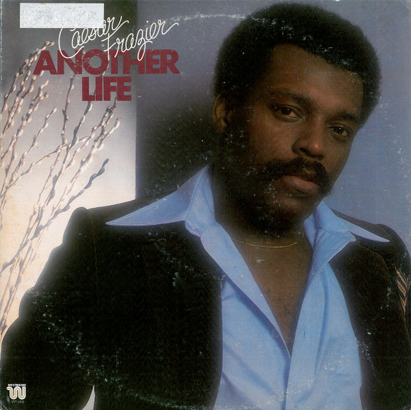 Caesar Frazier – Another Life (1978, Vinyl) - Discogs