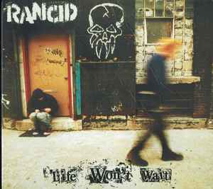 Rancid – Life Won't Wait (Digipak, CD) - Discogs