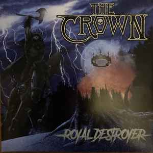 The Crown - Royal Destroyer album cover