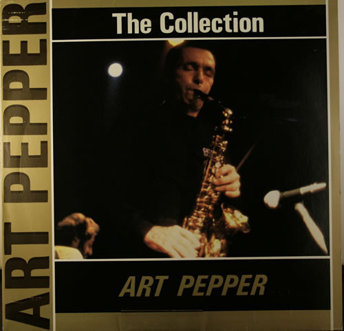 Art Pepper – The Collection (1987, Vinyl) - Discogs