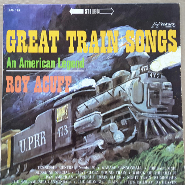 Roy Acuff – Great Train Songs (An American Legend) (1965, Vinyl