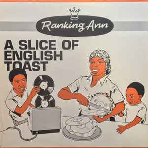 A Slice Of English Toast - Ranking Ann
