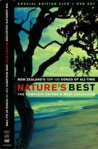 Various - Nature's Best New Zealand's Top 100 Songs Of All-Time The Complete Nature's Best Collection album cover