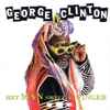 George Clinton - Hey Man Smell My Finger