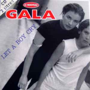 Gala - Let A Boy Cry