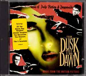 Various - From Dusk Till Dawn: Music From The Motion Picture