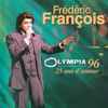 Frédéric François - Olympia 96 - 25 Ans D'amour