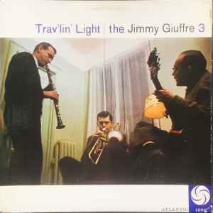 The Jimmy Giuffre Trio - Trav'lin' Light album cover