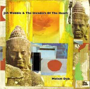 Molam Dub - Jah Wobble & The Invaders Of The Heart