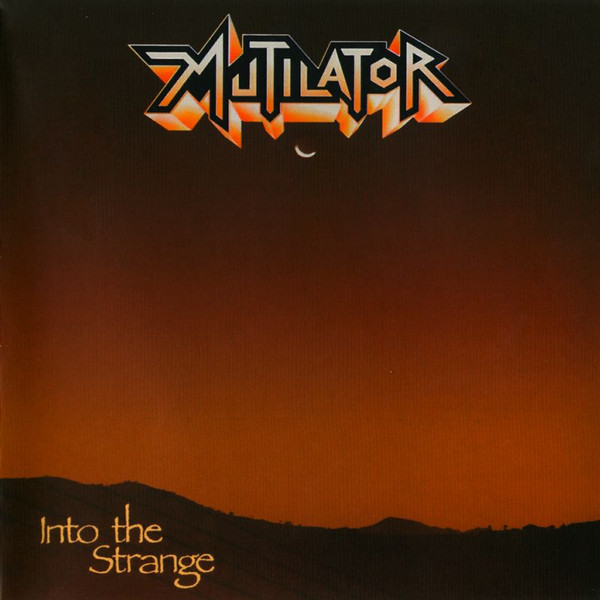 Mutilator - Into The Strange | Releases | Discogs
