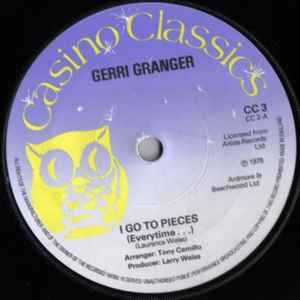 Gerri Granger - I Go To Pieces / Panic / Shake A Tail Feather