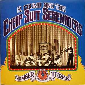 Robert Crumb And His Cheap Suit Serenaders - Number Three