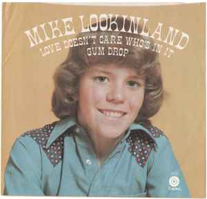 Mike Lookinland - Love Doesn't Care Who's In It / Gum Drop album cover