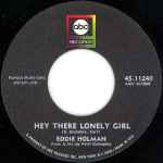 Eddie Holman - Hey There Lonely Girl | Releases | Discogs