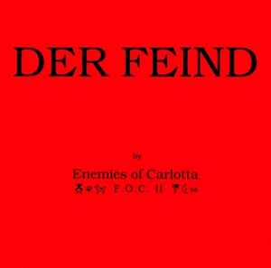 Portada de album Friends Of Carlotta - Der Feind