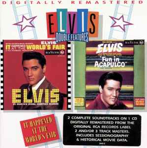 Elvis Presley - It Happened At The Worlds Fair & Fun In Acapulco